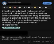 You got breast reduction surgery to save your back? Why wouldnt you try running on the boobmill? Some reps on the boob press? Try a couple boob-ups? from waheeda boob press