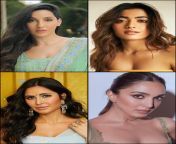 You survived NNN (No Nut November) without jerking off so your testicles are bursting with cum waiting to be released. Which face would you pick to glaze with all the sperm in your balls? (Nora Fatehi, Rashmika Mandanna, Katrina Kaif, Kiara Advani) from katrina kaif all new