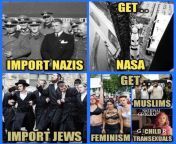 So the nazis founded NASA? The Jews came up with feminism? This is just cringe from 460 desi with mp4 jpg