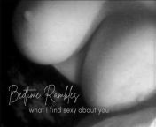 ? New Series - Bedtime Rambles: What I Find Sexy About You [improv][ramble][I cant sleep][male appreciation][giggles][sighs] from garden sexy mp