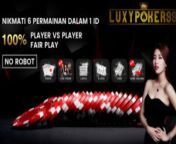 Info Jackpot Di Dalam Situs Poker Indonesia from situs slot amerika terpercaya【gb777 bet】 mxel