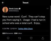 Forget about Clint, Denis Leary had decreed the true alternate term to cunt as cunf back in 2014. from denis disiò