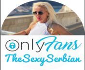 The Sexy Serbian - Top XXX Model From Serbia from www xxx model sahara