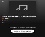I&#39;m making a playlist on spotify for the best song of metal bands.(Most upvoted comment)So what is the best Metallica song? from best somali song