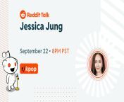 Jessica Jung will be doing a Reddit Talk on r/kpop this Thursday, September 23rd at 12 PM KST from jessica jung