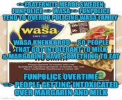 Fraternite Felicite Merde : Sweden Wasa VS funpolice from somali wasa