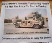&#34;This HMMWV protects you during patrols. It&#39;s not the place to start a family. &#34; -Health and Safety sign for US troops at LSA Anaconda/ Balad, Iraq 2007 from pimoandhist lsa