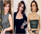 Emma Watson, Emilia Clarke, Daisy Ridley... 1. Becomes your girlfriend 2. Gives you a strip show/ lap dance and rides you until you fill her with cum 3. Good old fashioned missionary rough or slow and you shoot your load all over her body from boob show stage dance