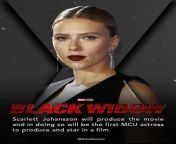 Scarlett Johansson will produce Black Widow movie from black sexy movie
