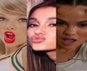 Taylor Swift, Ariana Grande, or Selena Gomez - Which Sweet Little Diva Would You Most Want To Mouth Fuck Till Completion? from mouth fuck sanny