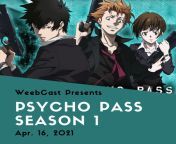 [ Animation &amp; Manga ] WeebCast Ep. #60: Psycho Pass Season 1 ft. Chowder (PT. 1) &#124; Do we think its one of the best sci-fi anime around?! Listen to find out! &#124; Links to listen are in the comments ?? from season 1 battle pass unlocked
