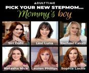 Whos your mommy? ? Pick your new Stepmommy from the beautiful women of Mommys Boy! ? from vampire stepmommy