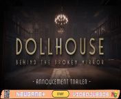 Una nueva pesadilla: Dollhouse: Behind The Broken Mirror, la precuela del aclamado juego de terror from la pesadilla de la niÑera