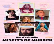Nerd&#39;s Cradle: Misfits of Murder - Misha MontanaShyGothExhibEdward Hightower Tabbitha McBrideKatya DayMorgan Finley King - The viewers will have to identify the murderer with the suspect testimonies as the clues. from jassi king the