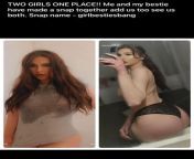 2 Girls 1 Snap! Get 2 for the price of 1 naughty best friends share snap storys from desi hot 2 girls 1 bo