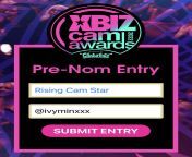 Pre-Nominate me for @XBIZ Cam Awards 2022 &amp;gt; @ivyminxxx for ??Rising Cam Star ??Best Female Premium Social Media Star ??Best Female Clip Artist ??Best Cosplay Clip Artist ?? from best female