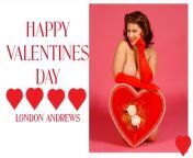 London Andrews Valentine Day Wishes to London and all her fans ?? from london 20