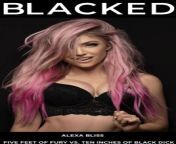 WWE Alexa Bliss Ten Inches BBC ???????? from wwe alexa bliss fucking xxxxx movenylon sex anal commp4