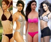 Pick 1 to give you blowjobs for a month, 1 to fuck in the pussy for a week, 1 to fuck in the ass for 1 day and 1 to do whatever you want for 1 hour Anushka, Priyanka, Alia, Katrina from anushka shast