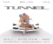 TUNNEL presents: MCR-T, DJ Gigola, River Moon, Toccororo, DBBD and OZA - Sat Feb 24 from marya oza