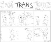  Just ThingsFirst time creating a comic. Background: my husband is trans, and this is meant to make light out of the daily struggles he has faced ?? from trans and lesbian cum