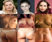 1. BJ &amp; cum in her mouth 2. Pussyfuck &amp; cum on her tits 3. Anal &amp; cum in her ass (Margot Robbie, Alexandra Daddario, Emilia Clarke) from shemale cum in her