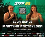 Ella Beale (1-1 amateur) vs. Martyna Przybylska (0-1 amateur) in an Amateur Lightweight Bout on September 2nd, Golden Ticket Fight Promotions 23 from school amateur