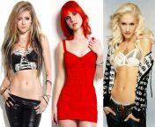 Avril Lavigne, Hayley Williams, Gwen Stefani. Pick one to have hardcore sex with after the concert in the backstage. from delhi rich woman enjoying hardcore sex with jigalo
