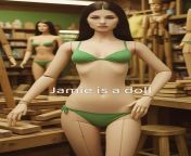 Jamie is a doll. Girls are dolls not human beings. from jamie baby a