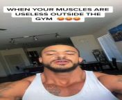 muscles useless outside gym? from malikavarora outside gym
