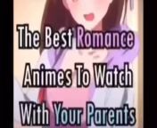 best anime romance to watch with your parents from best edupu romance